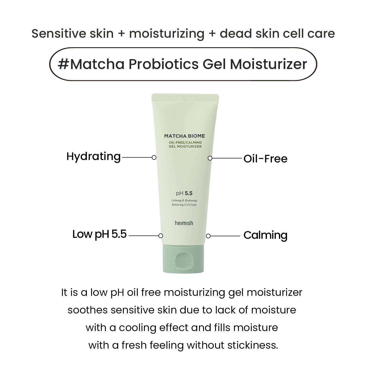 Heimish Matcha Biome Oil Free Calming Gel Moisturizer 100ml pH 5.5 key benefits