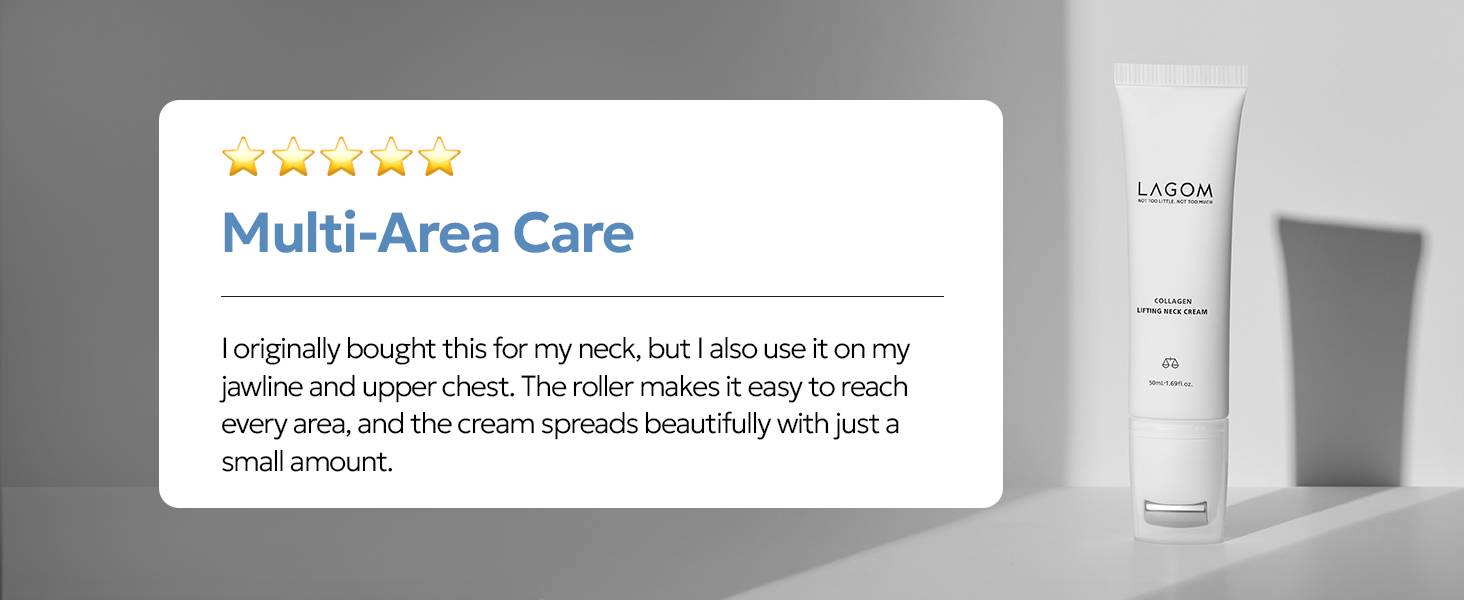 Lagom Collagen Lifting Neck Cream customer review daily routine roller massage