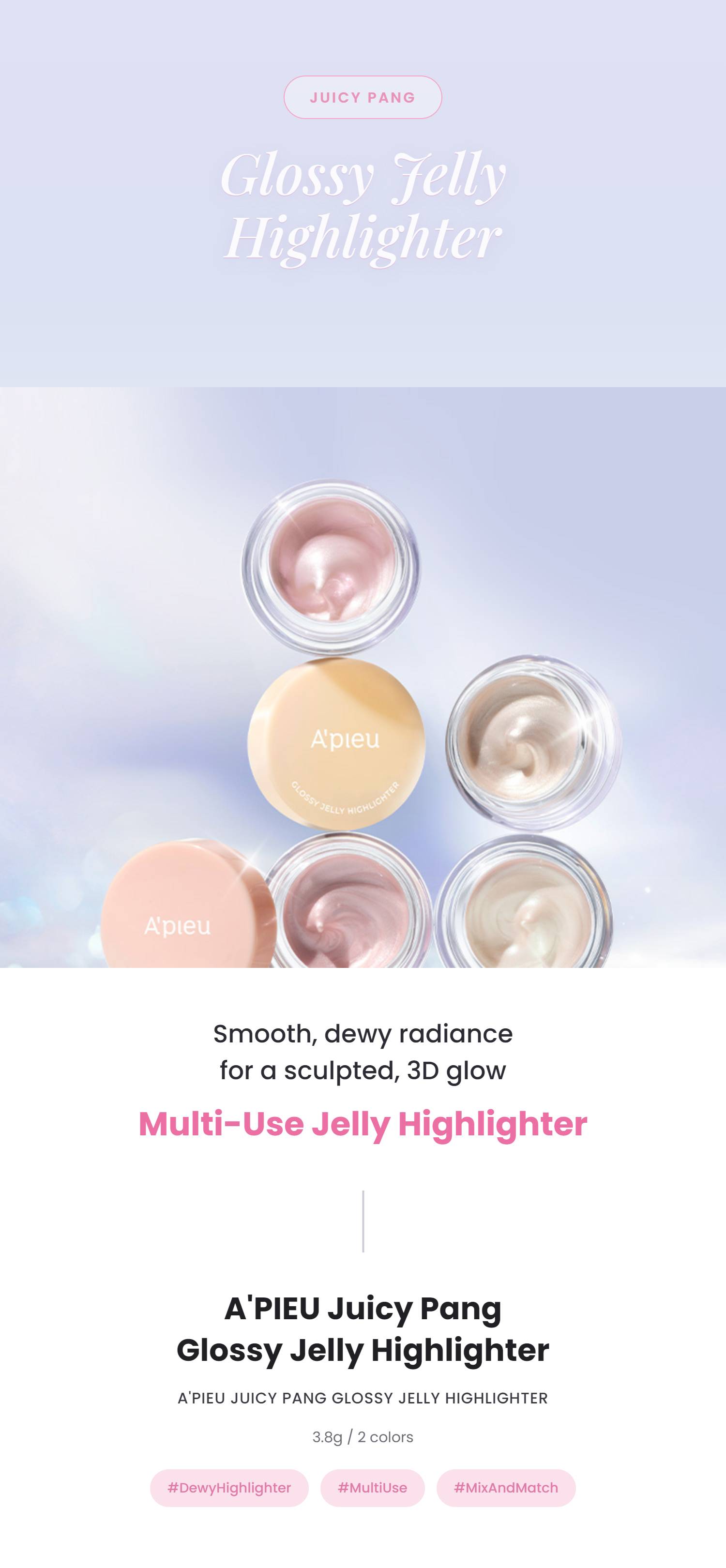 A'pieu Juicy Pang Glossy Jelly Highlighter 3.8g 2 colors multi-use lineup