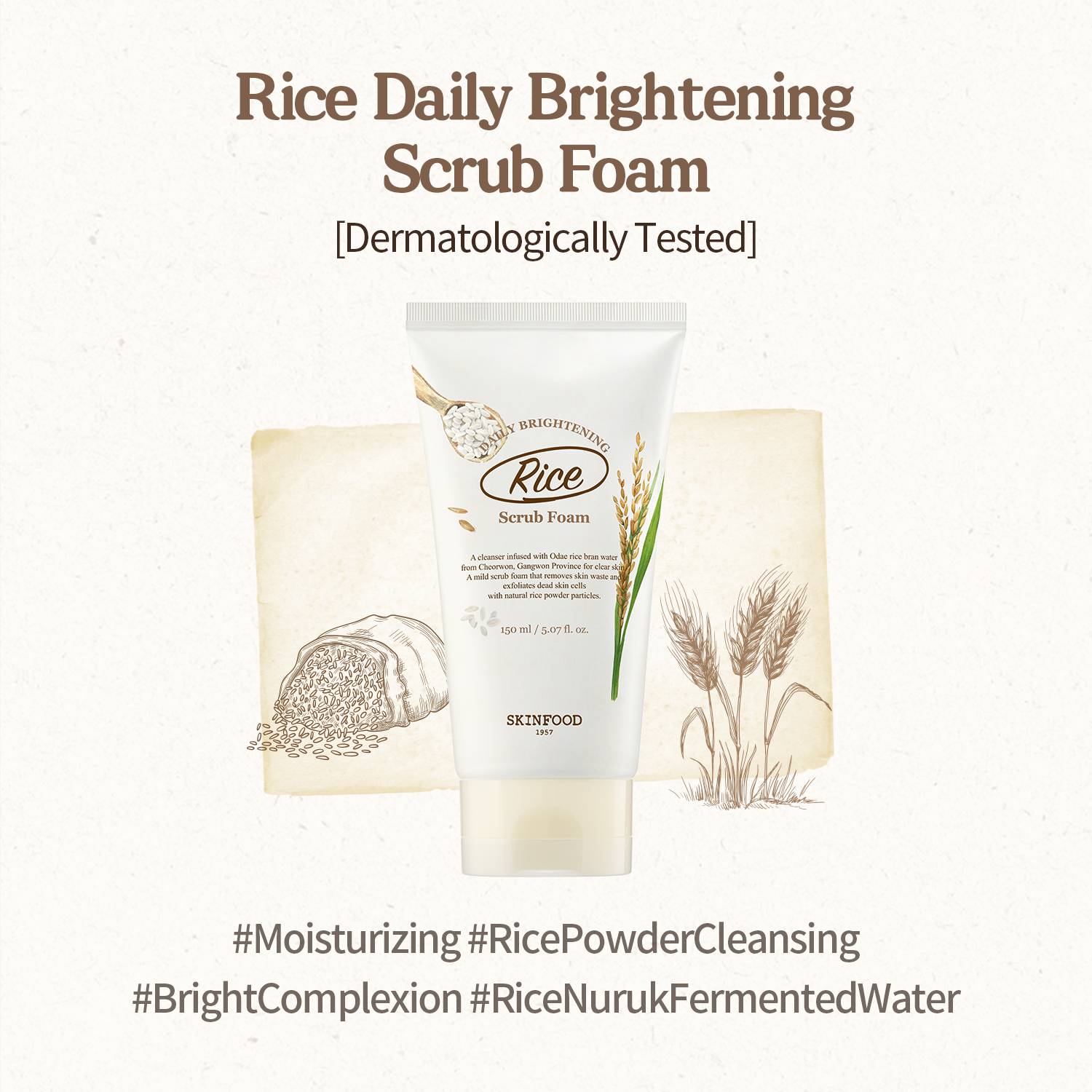Skinfood Rice Daily Brightening Scrub Foam 150ml front of tube, dermatologically tested
